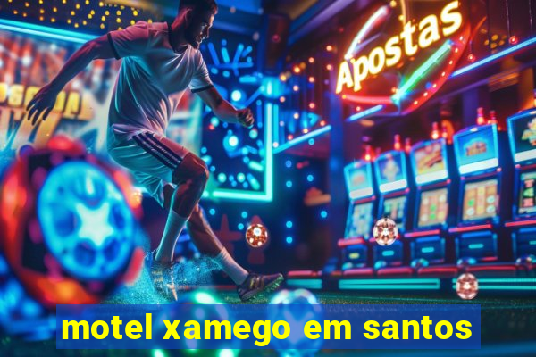 motel xamego em santos